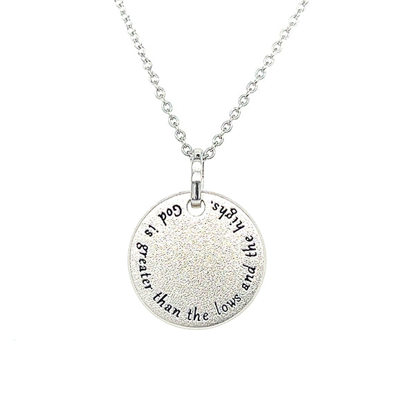 Sterling Silver "God is Greater Than the Highs and Lows" Circle Pendant 18"